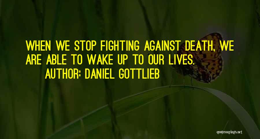 Daniel Gottlieb Quotes 1450268