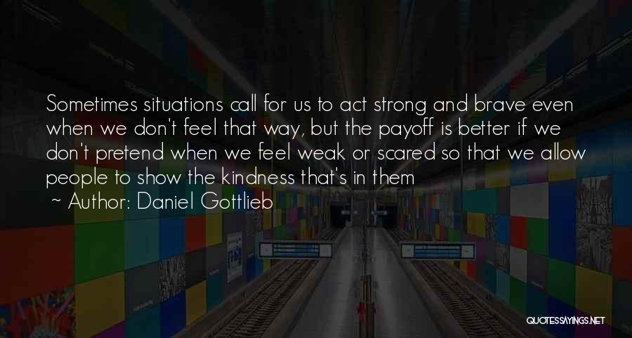 Daniel Gottlieb Quotes 517635