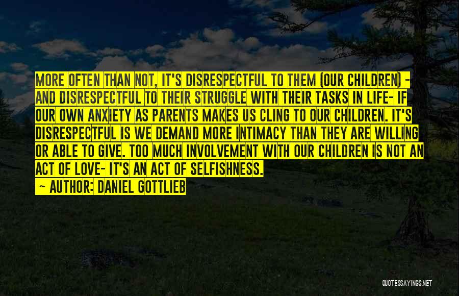 Daniel Gottlieb Quotes 935408