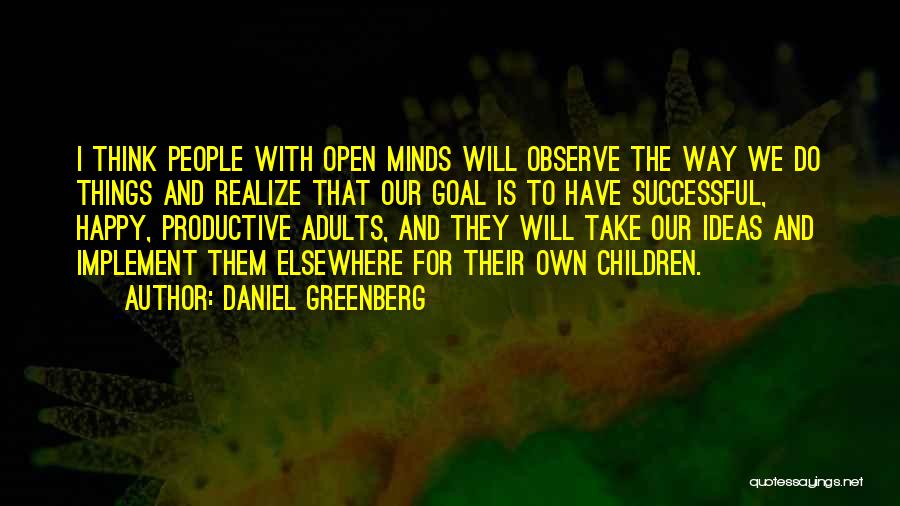 Daniel Greenberg Quotes 1772195