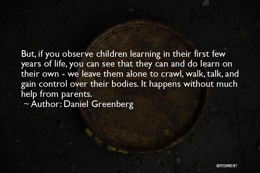 Daniel Greenberg Quotes 560068