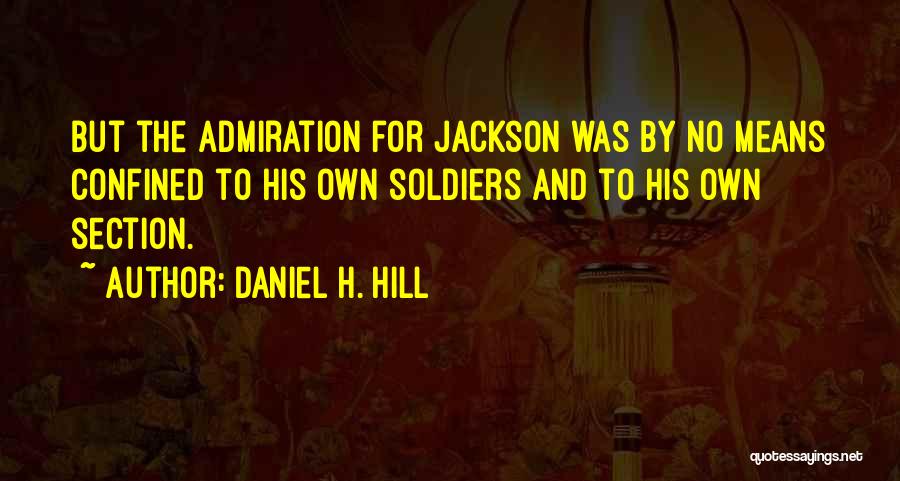 Daniel H. Hill Quotes 1670248