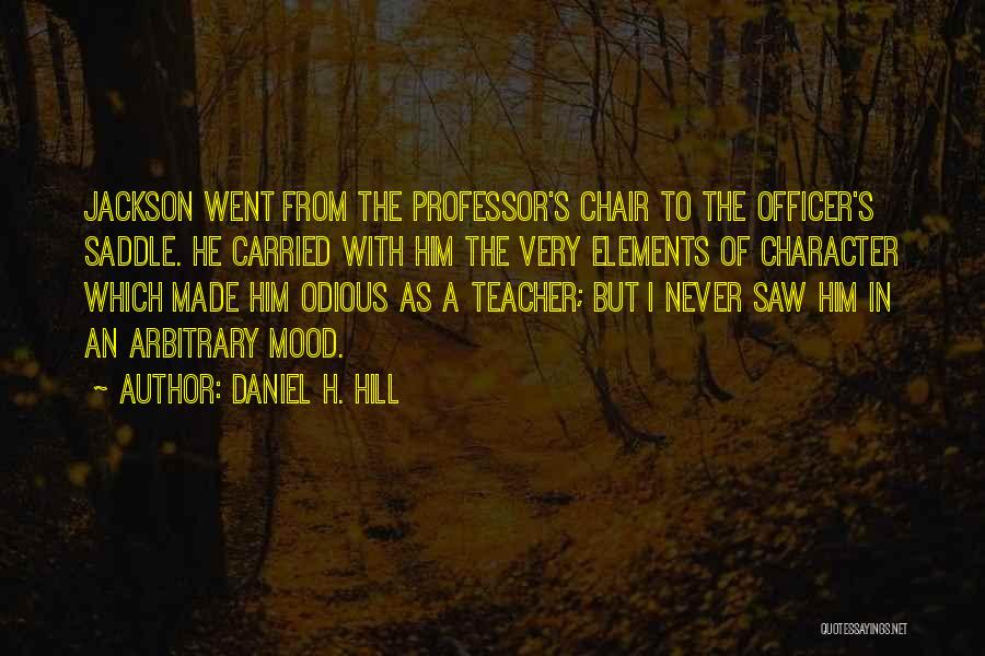 Daniel H. Hill Quotes 660126