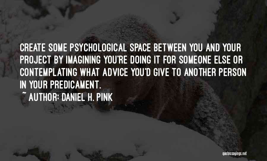 Daniel H. Pink Quotes 1208135