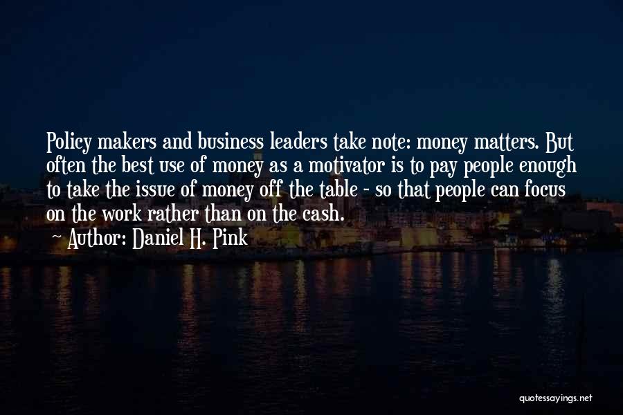 Daniel H. Pink Quotes 1423453