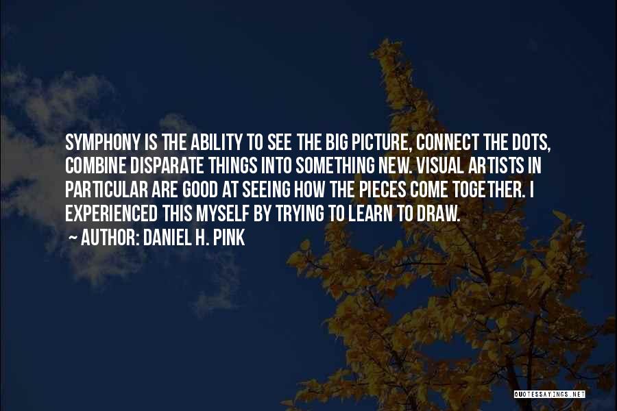 Daniel H. Pink Quotes 1498199