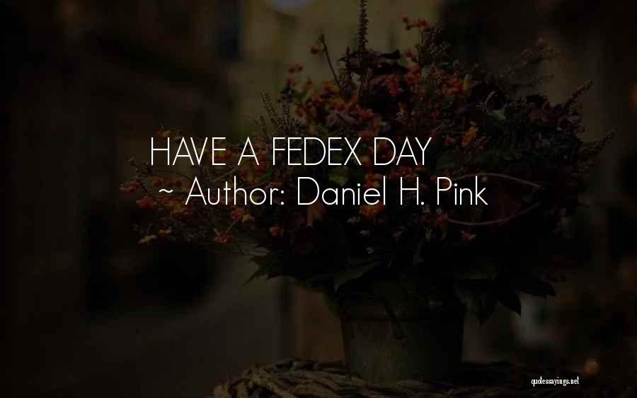 Daniel H. Pink Quotes 1805637
