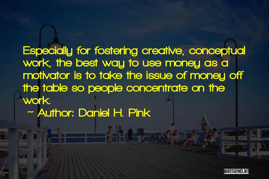 Daniel H. Pink Quotes 2050760
