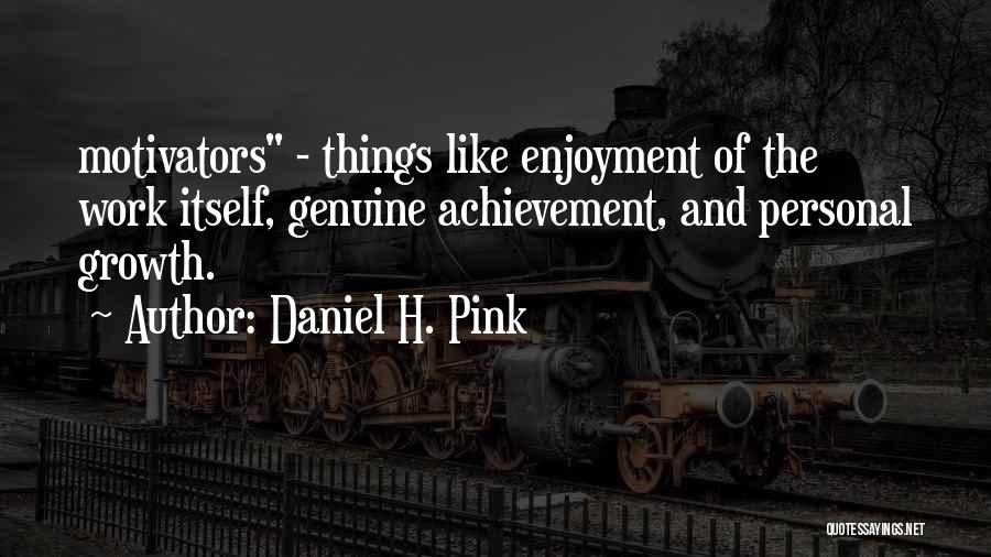 Daniel H. Pink Quotes 2057281