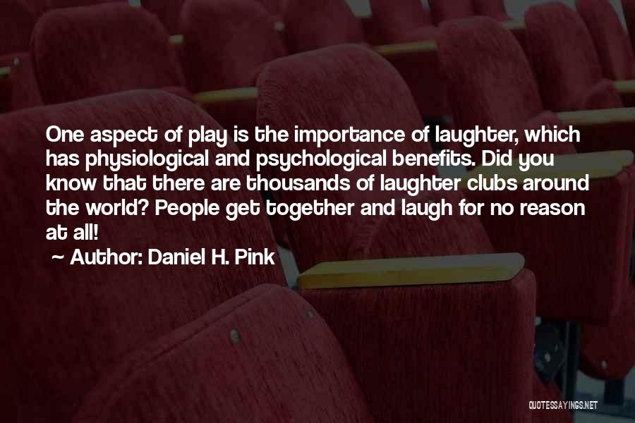 Daniel H. Pink Quotes 2234391