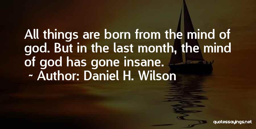 Daniel H. Wilson Quotes 121059