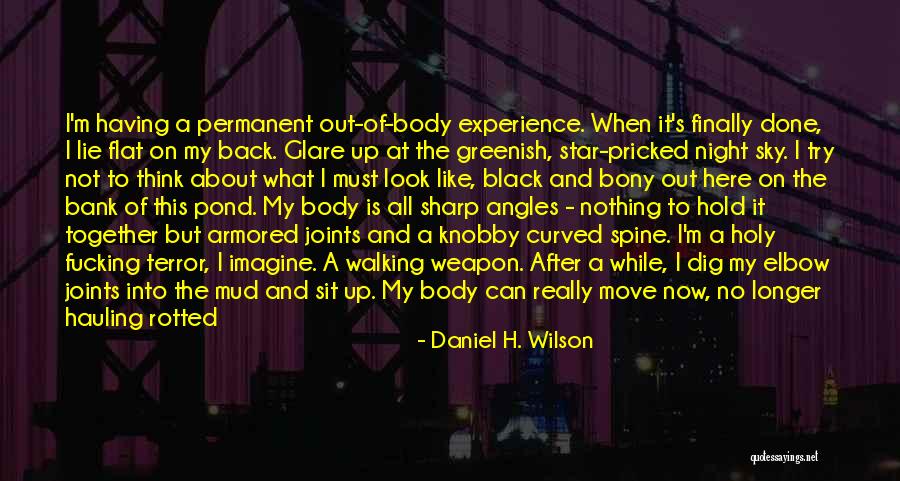 Daniel H. Wilson Quotes 1815316 Daniel H. Wilson Quotes 1815316
