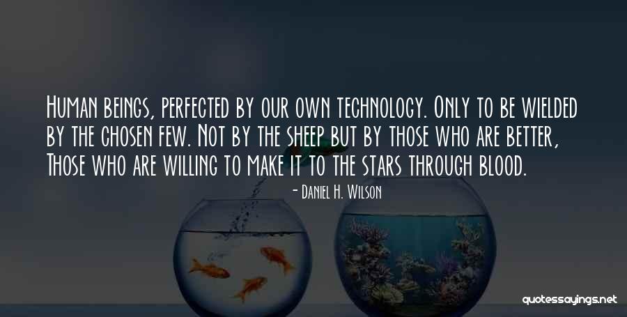 Daniel H. Wilson Quotes 2008659 Daniel H. Wilson Quotes 2008659