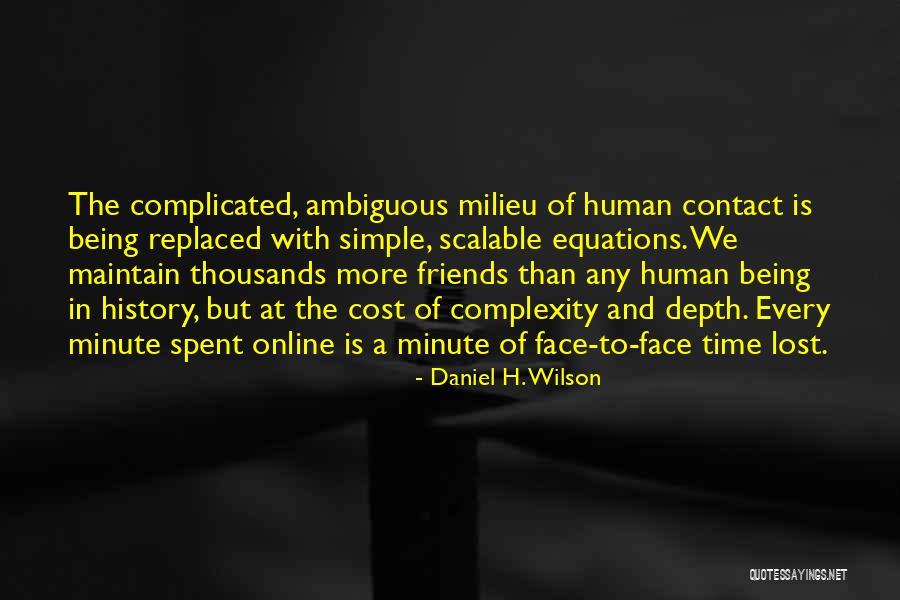 Daniel H. Wilson Quotes 2018224 Daniel H. Wilson Quotes 2018224