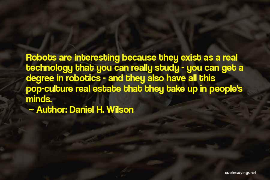 Daniel H. Wilson Quotes 358016