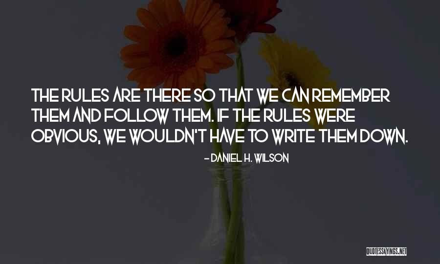 Daniel H. Wilson Quotes 531199