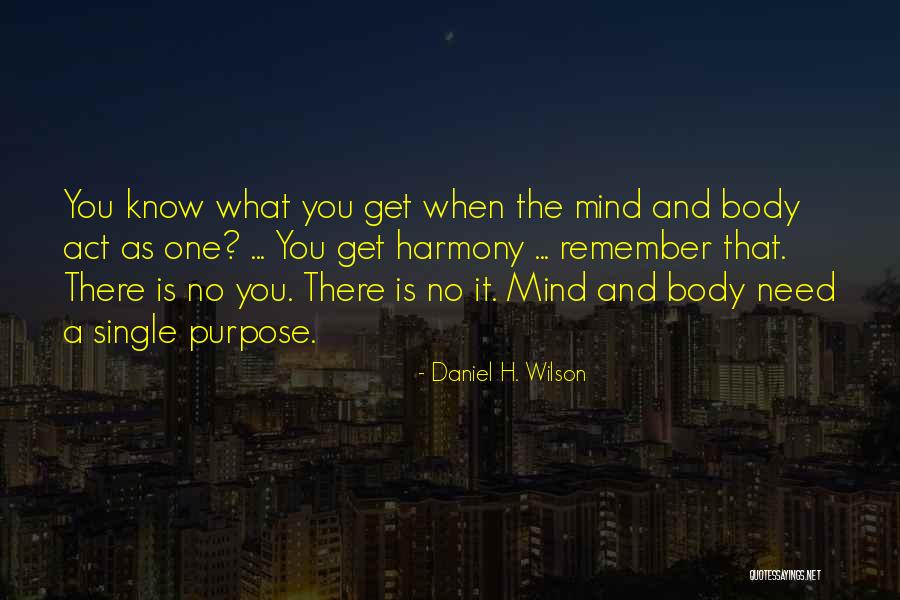 Daniel H. Wilson Quotes 799792