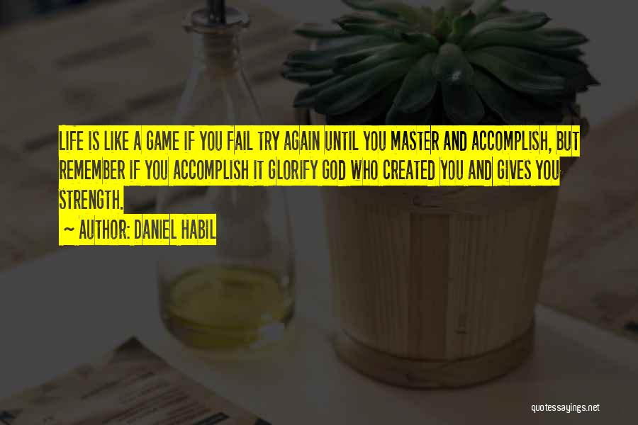 Daniel Habil Quotes 1365367