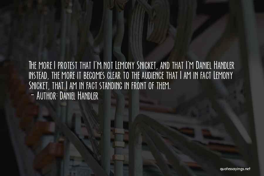 Daniel Handler Lemony Snicket Quotes By Daniel Handler