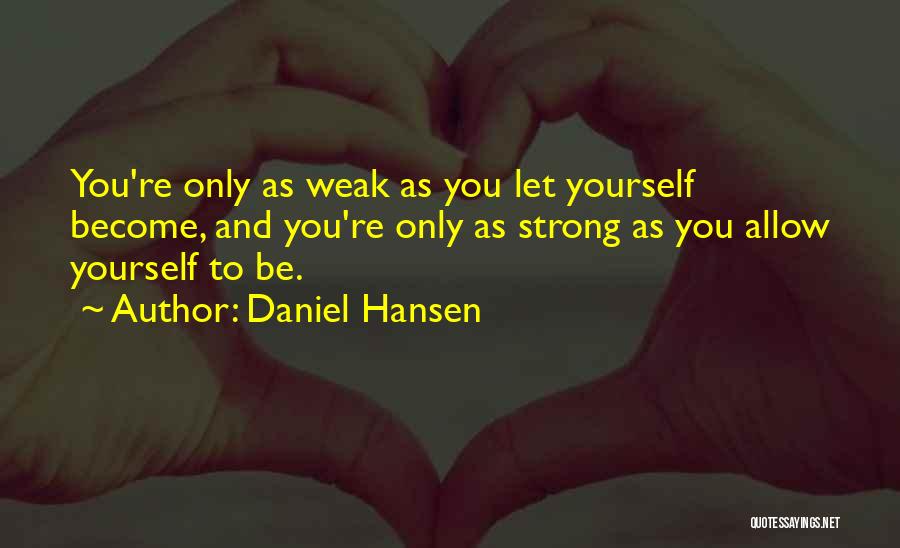 Daniel Hansen Quotes 368390