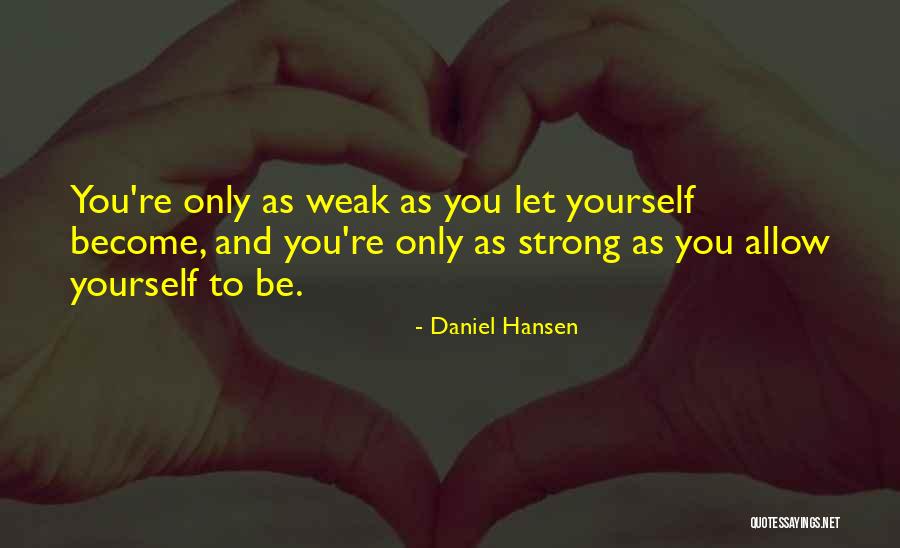 Daniel Hansen Quotes 368390