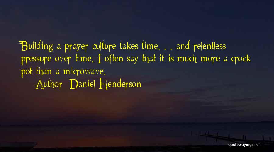 Daniel Henderson Quotes 1996805