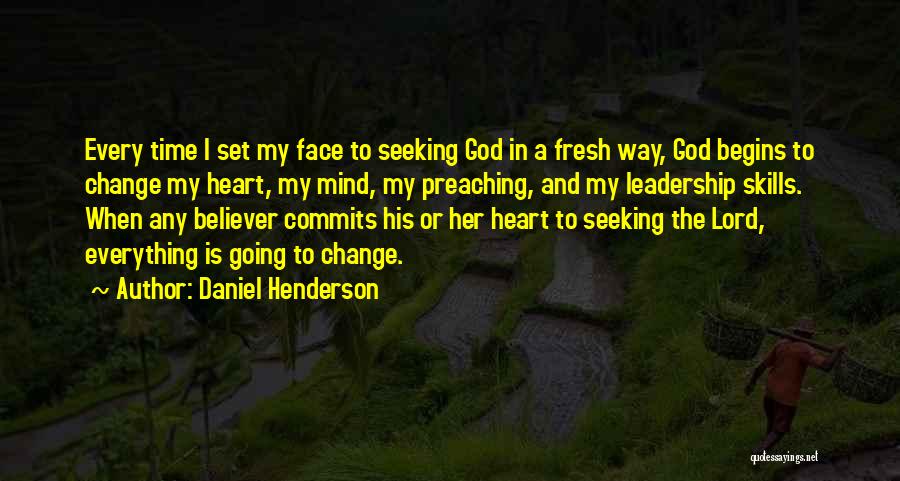 Daniel Henderson Quotes 75221