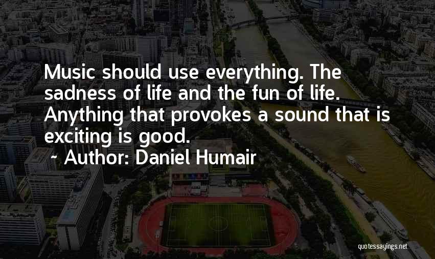 Daniel Humair Quotes 2183728