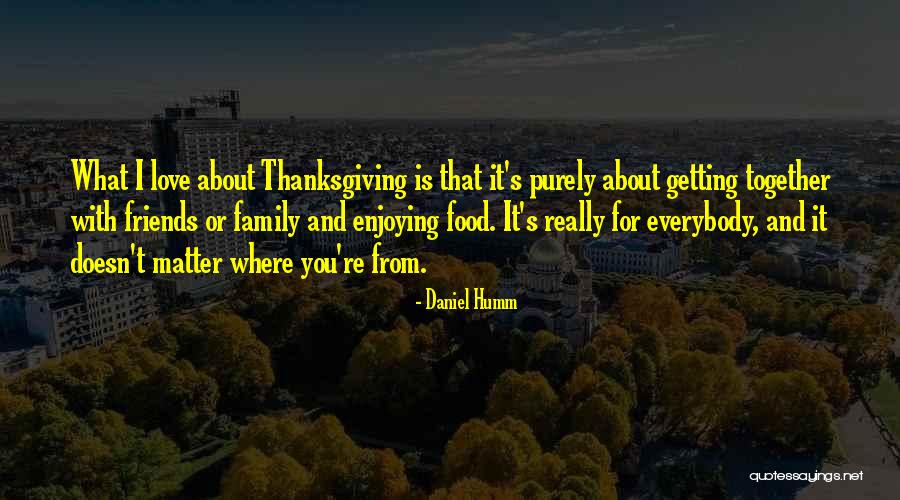 Daniel Humm Quotes 1908196