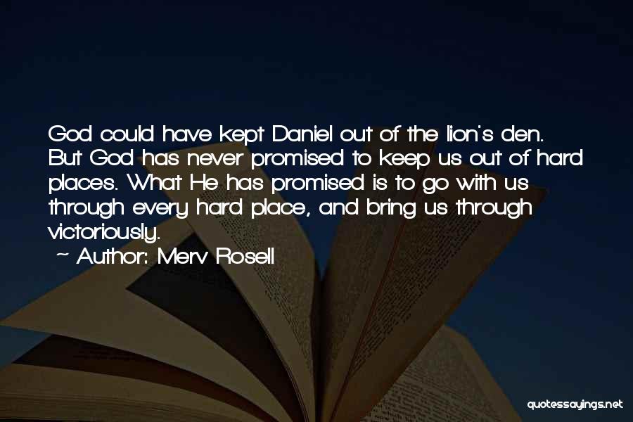 Daniel In The Lion's Den Quotes By Merv Rosell