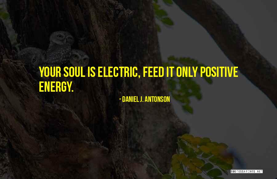 Daniel J. Antonson Quotes 1510083 Daniel J. Antonson Quotes 1510083