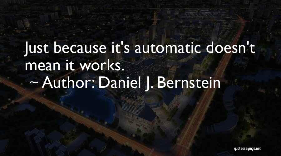 Daniel J. Bernstein Quotes 435279