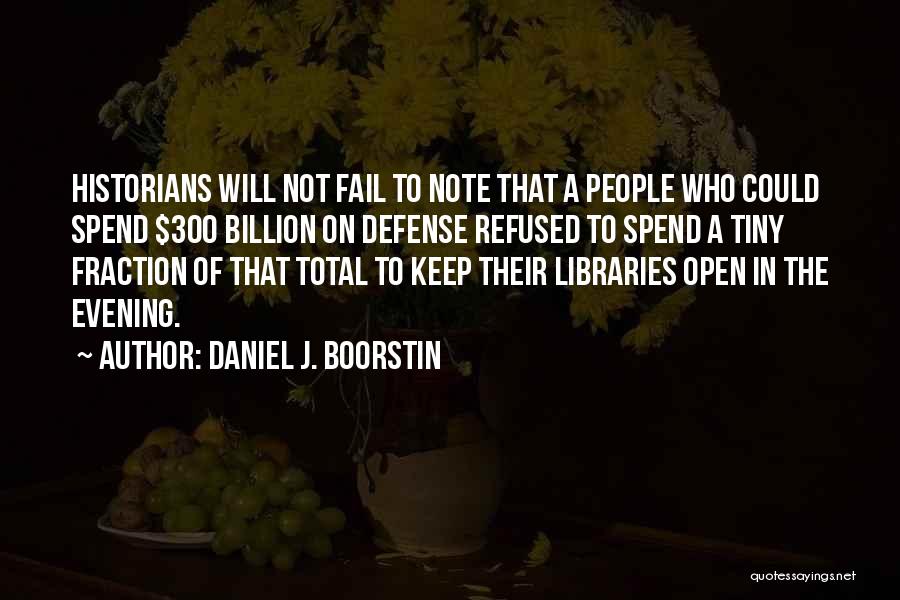 Daniel J. Boorstin Quotes 1523196