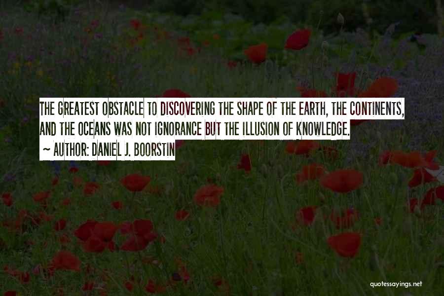 Daniel J. Boorstin Quotes 1801534