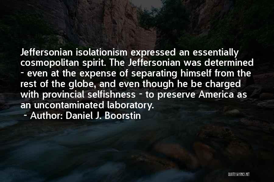 Daniel J. Boorstin Quotes 1921658