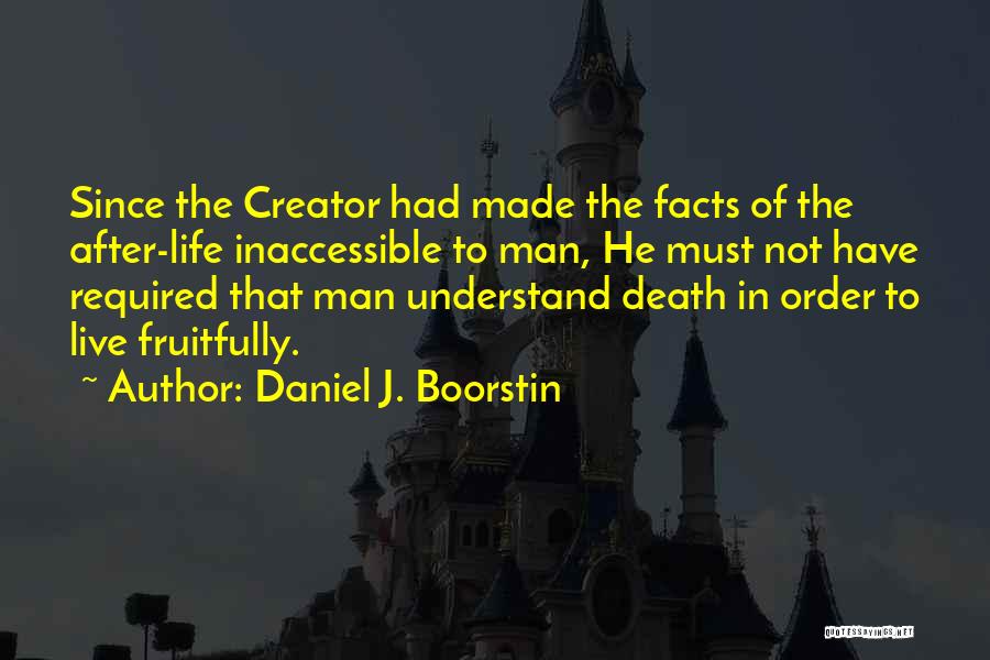 Daniel J. Boorstin Quotes 1956835