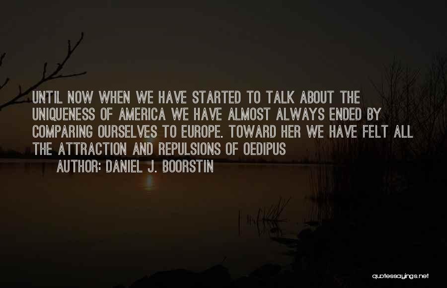 Daniel J. Boorstin Quotes 1973160