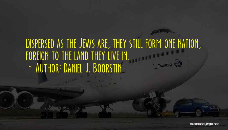 Daniel J. Boorstin Quotes 465109