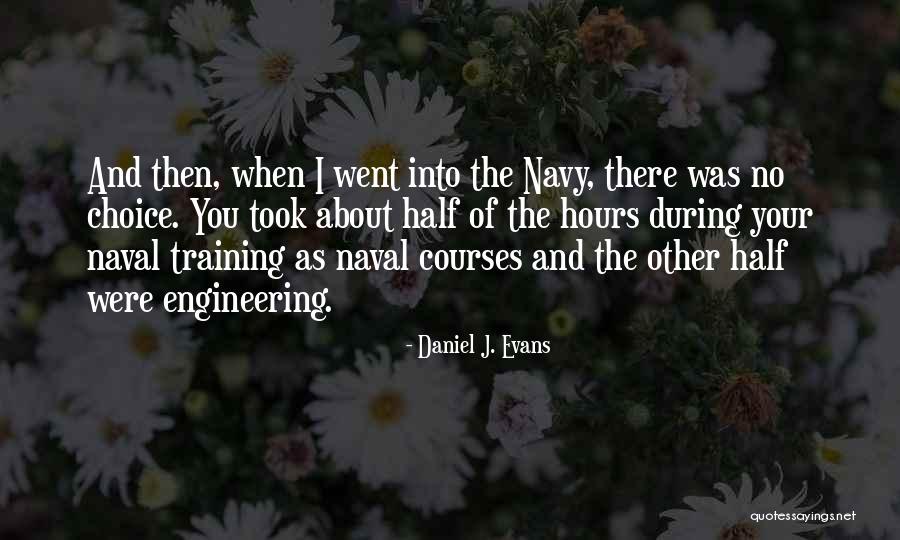 Daniel J. Evans Quotes 1898972 Daniel J. Evans Quotes 1898972