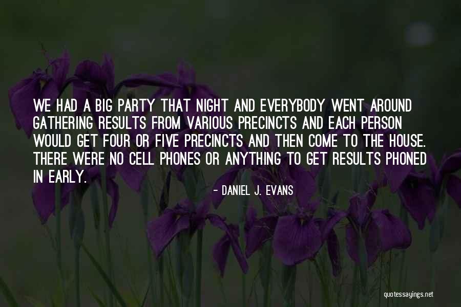 Daniel J. Evans Quotes 830038 Daniel J. Evans Quotes 830038