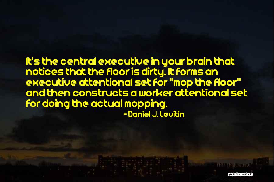 Daniel J. Levitin Quotes 1011193