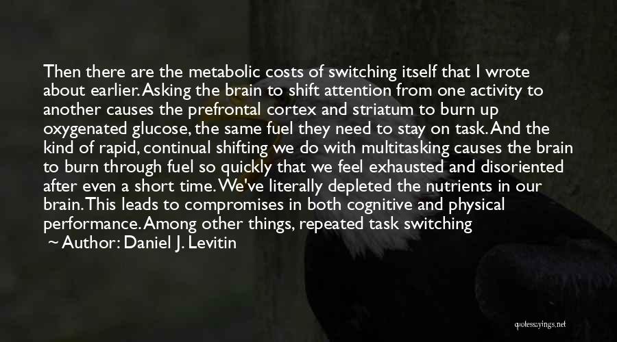 Daniel J. Levitin Quotes 1197368