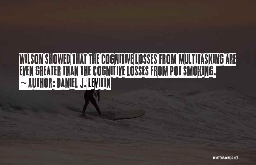 Daniel J. Levitin Quotes 1782820