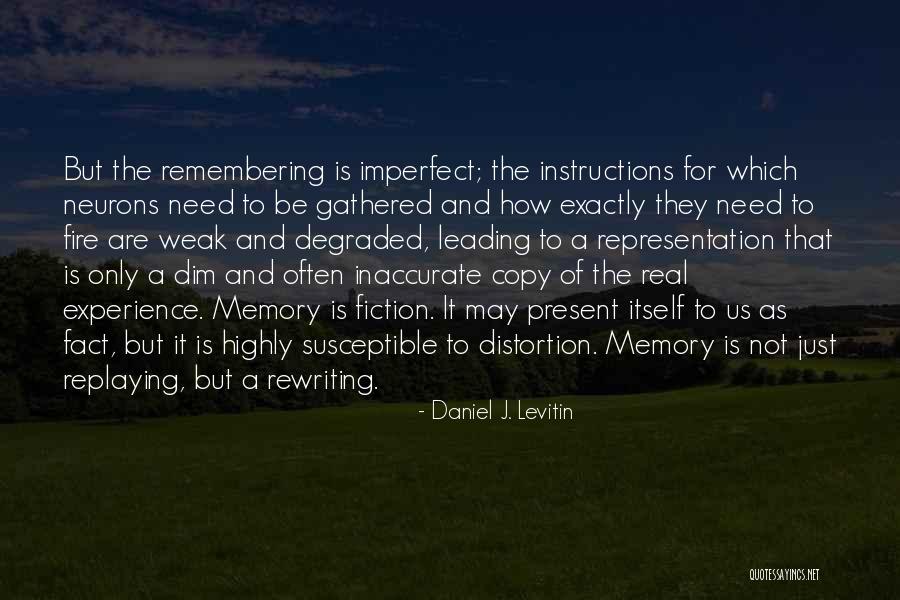 Daniel J. Levitin Quotes 1882432 Daniel J. Levitin Quotes 1882432