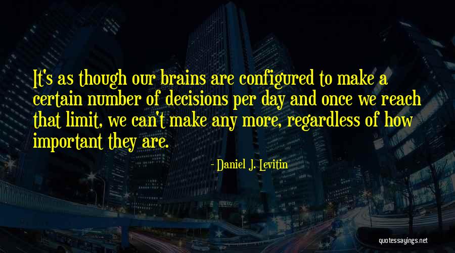 Daniel J. Levitin Quotes 1925445 Daniel J. Levitin Quotes 1925445