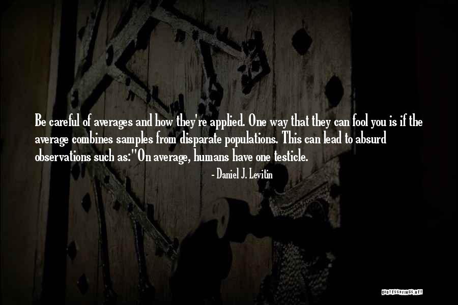 Daniel J. Levitin Quotes 1962344 Daniel J. Levitin Quotes 1962344