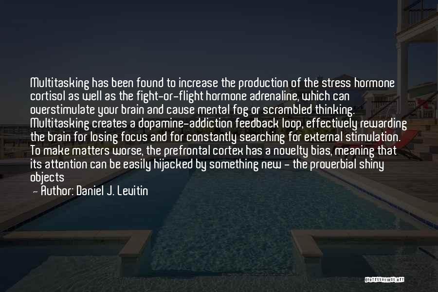 Daniel J. Levitin Quotes 2263956