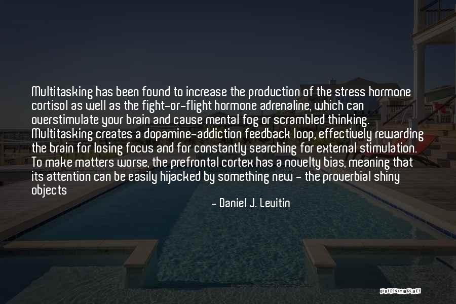 Daniel J. Levitin Quotes 2263956