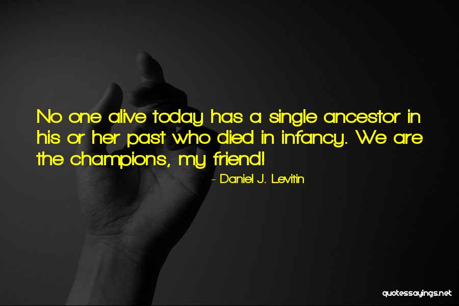 Daniel J. Levitin Quotes 250449 Daniel J. Levitin Quotes 250449