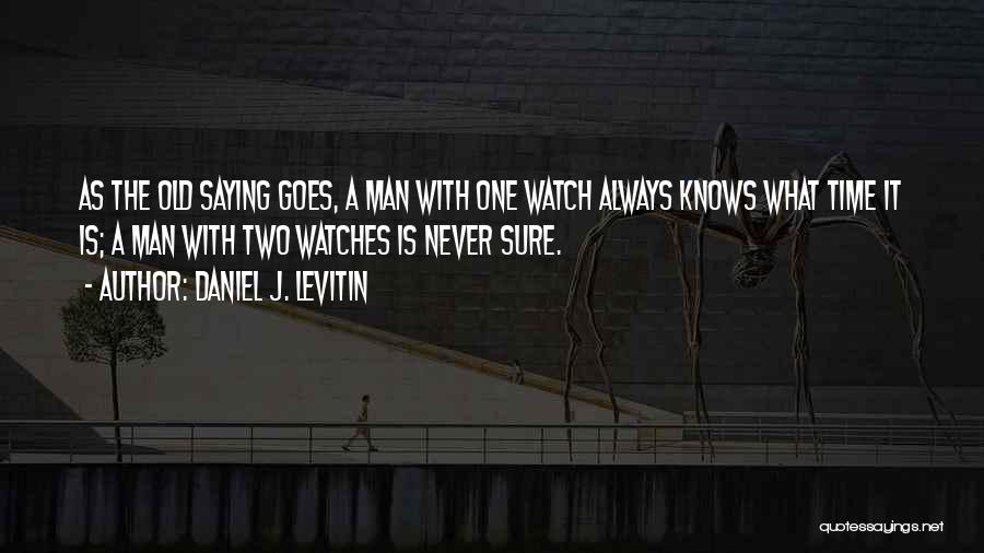 Daniel J. Levitin Quotes 339172